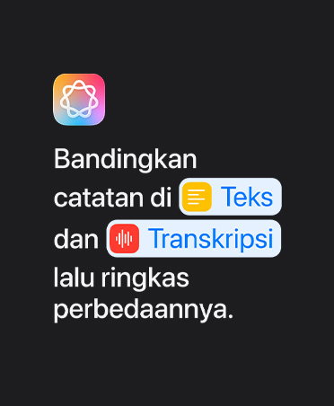 Apple Intelligence icon and text prompt: 'Compare notes in Text and Transcription then summarize the differences'