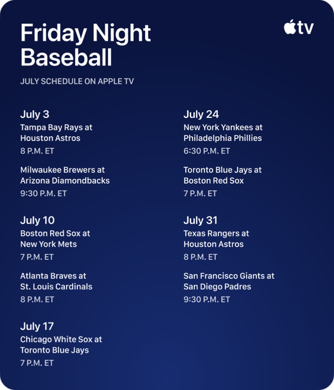 A graphic shows the July 2026 schedule for “Friday Night Baseball” on Apple TV, listing matchups for July 3, 10, 17, 24, and 31.